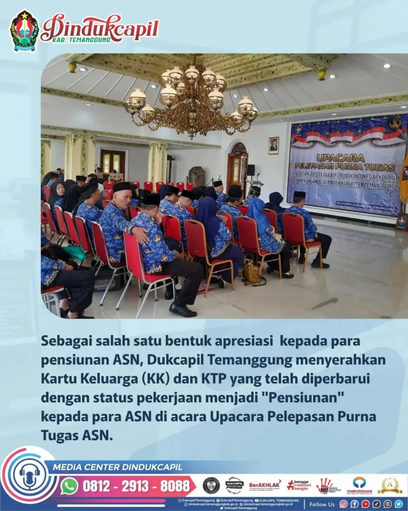 Dinas Kependudukan dan Pencatatan Sipil (Dukcapil) Kabupaten Temanggung turut hadir dalam Upacara Pelepasan Purna Tugas ASN di lingkungan Pemerintah Kabupaten Temanggung yang dilaksanakan pada 1 Juli 2026