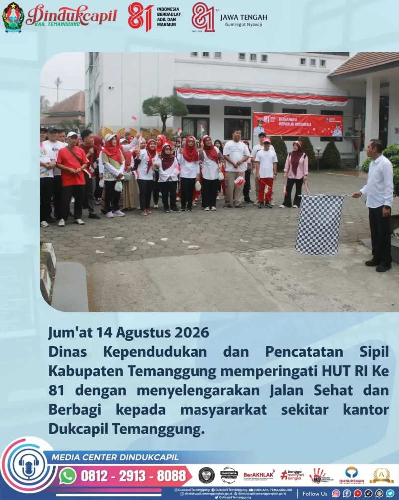 Dinas Kependudukan dan Pencatatan Sipil Kabupaten Temanggung memperingati HUT ke-81 Kemerdekaan Republik Indonesia dengan menggelar jalan sehat dan berbagi kepada masyarakat di sekitar kantor Dukcapil Temanggung.