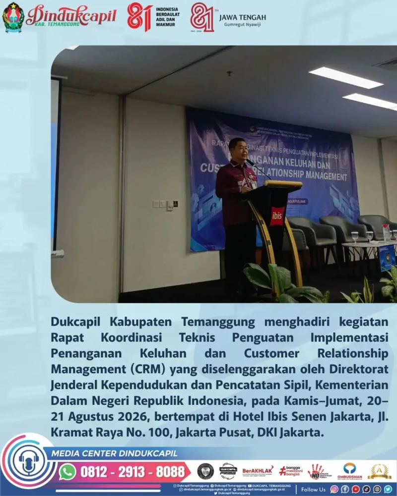Dinas Kependudukan dan Pencatatan Sipil (Dukcapil) Kabupaten Temanggung turut hadir dalam Rapat Koordinasi Teknis Penguatan Implementasi Penanganan Keluhan dan Customer Relationship Management (CRM)
