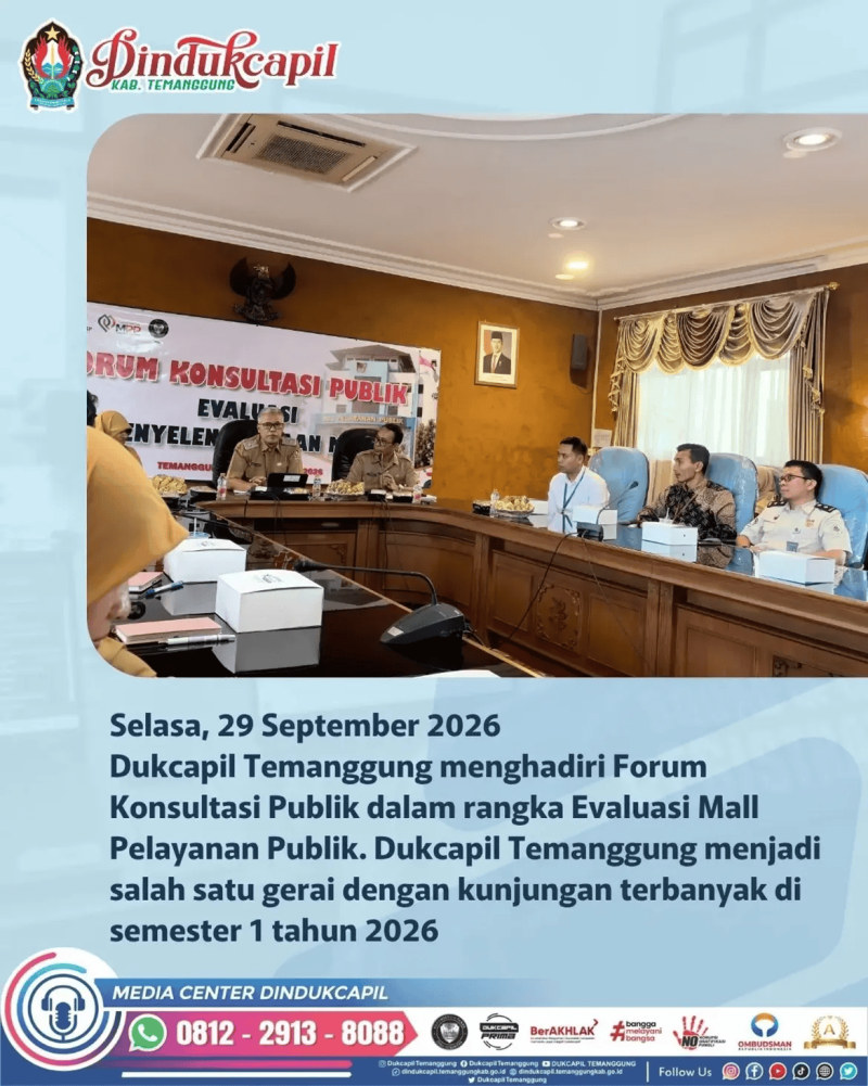 Dukcapil Kabupaten Temanggung menghadiri Forum Konsultasi Publik dalam rangka Evaluasi Mal Pelayanan Publik (MPP).