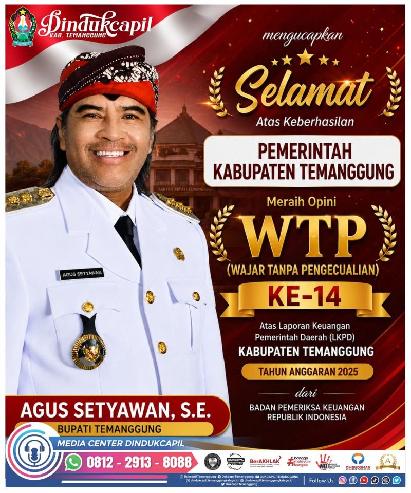 Dinas Kependudukan dan Pencatatan Sipil Kabupaten Temanggung mengucapkan selamat atas diraihnya Opini Wajar Tanpa Pengecualian (WTP) ke-14 oleh Pemerintah Kabupaten Temanggung